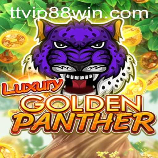 Discover the Exciting World of LUXURYGOLDENPANTHER with TTVIP 88