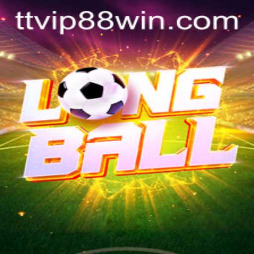 Discover the Exciting World of LongBall with TTVIP 88