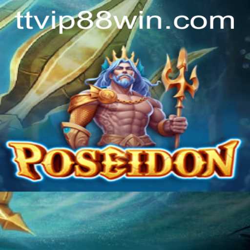 Diving into the Depths: Exploring the Game 'Poseidon' with TTVIP 88